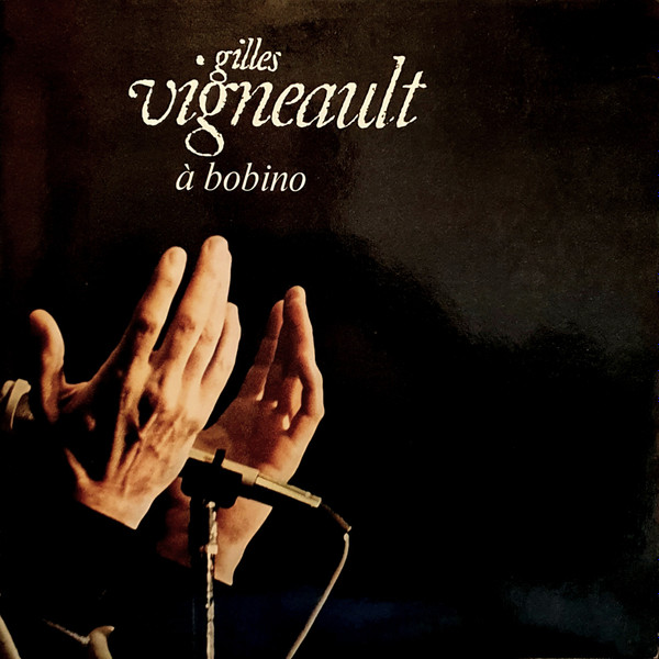 Gilles Vigneault - A Bobino | L'escargot (ESC 347)
