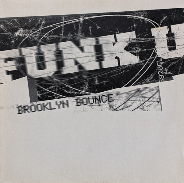 Brooklyn Bounce - Funk U | Club Tools (006692-0 CLU) Brooklyn Bounce - Funk U | Club Tools (006692-0 CLU)