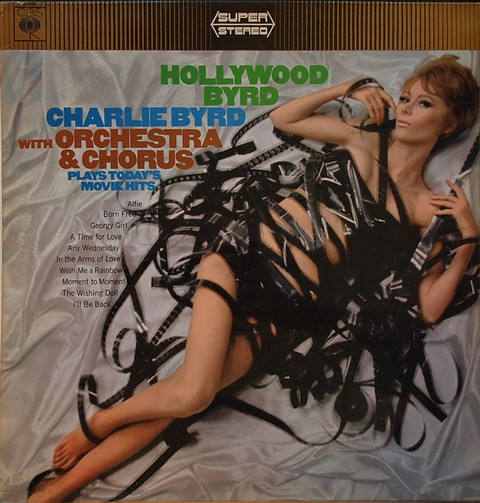 Charlie Byrd - Hollywood Byrd | CBS (SS 63036) - main Charlie Byrd - Hollywood Byrd | CBS (SS 63036) - main