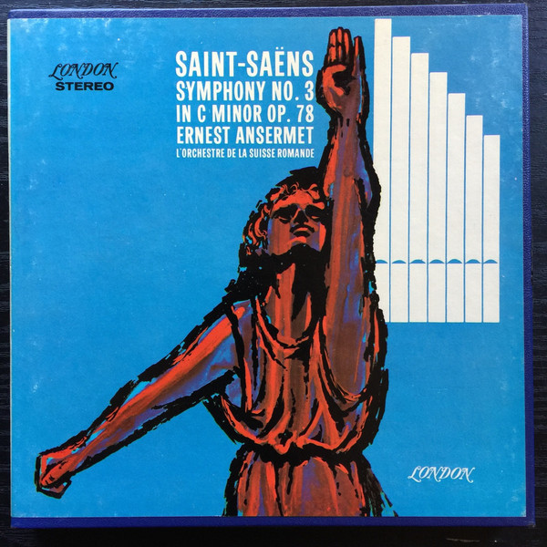 Camille Saint-Saëns , Ernest Ansermet , L'Orchestre De La Suisse Romande - Symphony No.3 In C Minor Op. 78 | London Records (CM 9331) - main