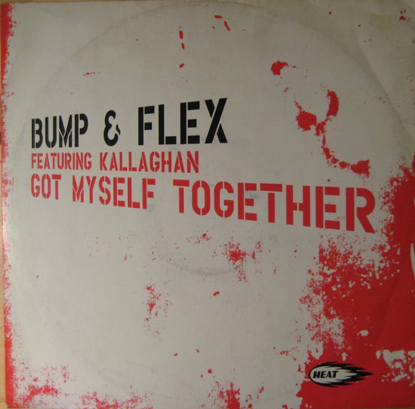 Bump & Flex Featuring Kallaghan - Got Myself Together | Heat Recordings (HEAT020)