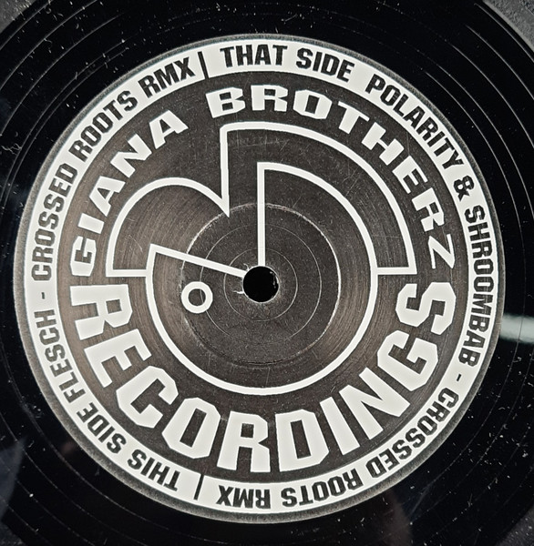 Flesch / Polarity & Shroombab - Crossed Roots (Rmx) | Giana Brotherz Recordings (GBR 002)