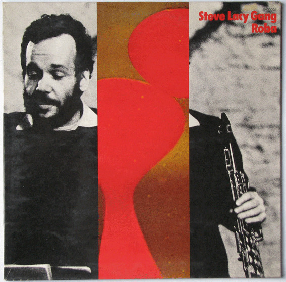 Steve Lacy Gang - Roba | Saravah (SH 10026)