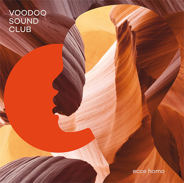 Voodoo Sound Club - Ecce Homo | Cinedelic Records (CNLP77)