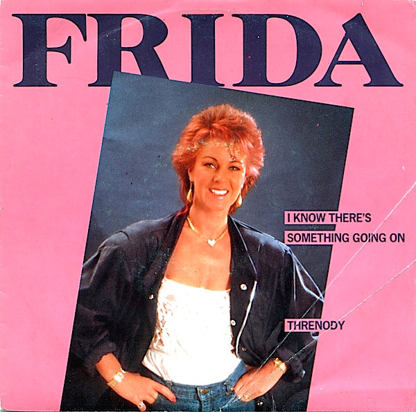 Frida - I Know There's Something Going On / Threnody | Epic (EPC A 2603)