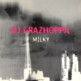 DJ Grazzhoppa - Milky | Sub Rosa (QUANTUM968) - main