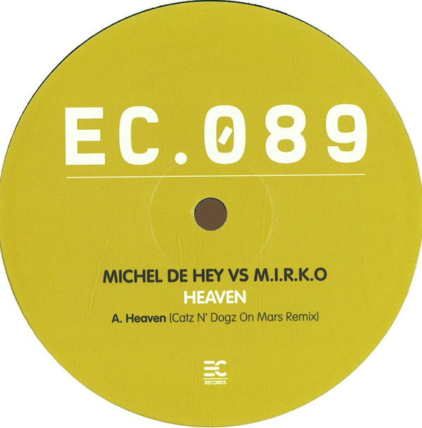 Michel De Hey Vs M.I.R.K.O. - Heaven | EC Records (EC.089) - main