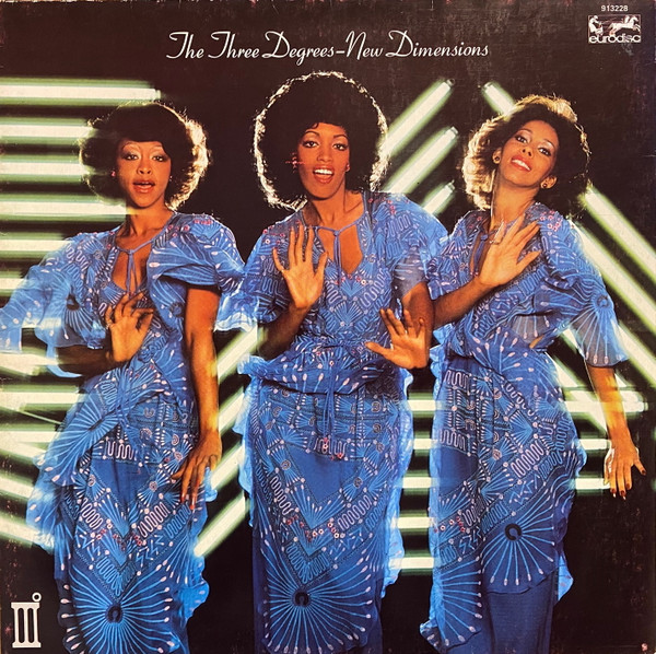 The Three Degrees - New Dimensions | Eurodisc (913 228) - main The Three Degrees - New Dimensions | Eurodisc (913 228) - main