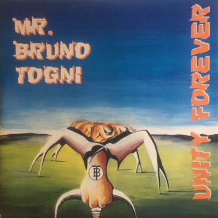 Mr. Bruno Togni - Unity Forever | MBT Records (MBT 001)
