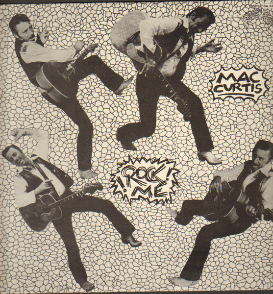 Mac Curtis - Rock Me | Rollin' Rock (200 134)