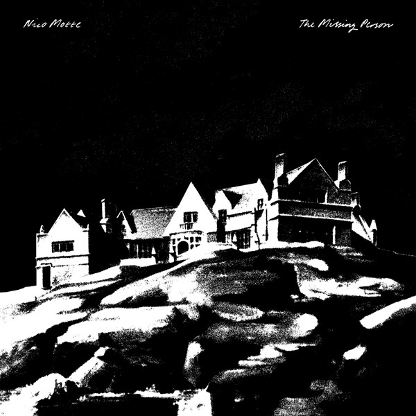 Nicolas Motte - The Missing Person | Antinote (ATN058) Nicolas Motte - The Missing Person | Antinote (ATN058)