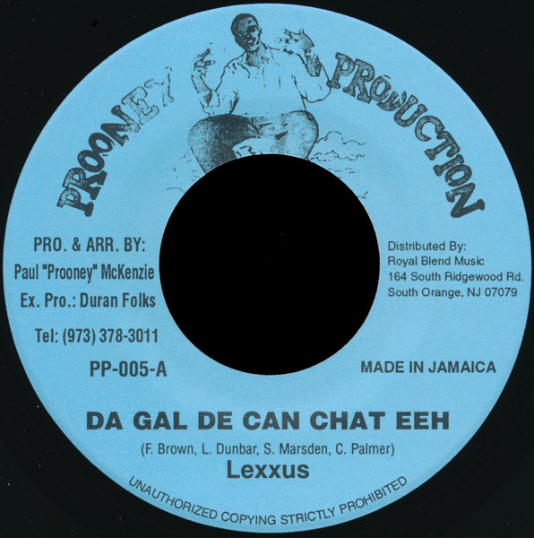 Lexxus - Da Gal De Can Chat Eeh | Prooney Production (PP-005) - main