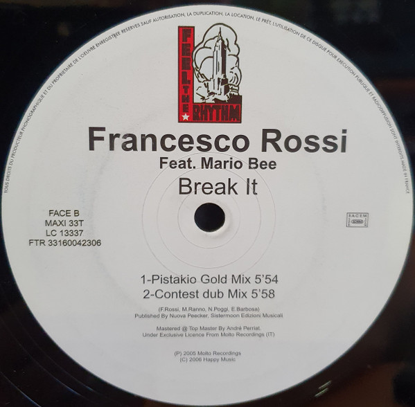 Francesco Rossi Featuring Mario Bee - Break It | Feel The Rhythm (FTR 3316004230-6)