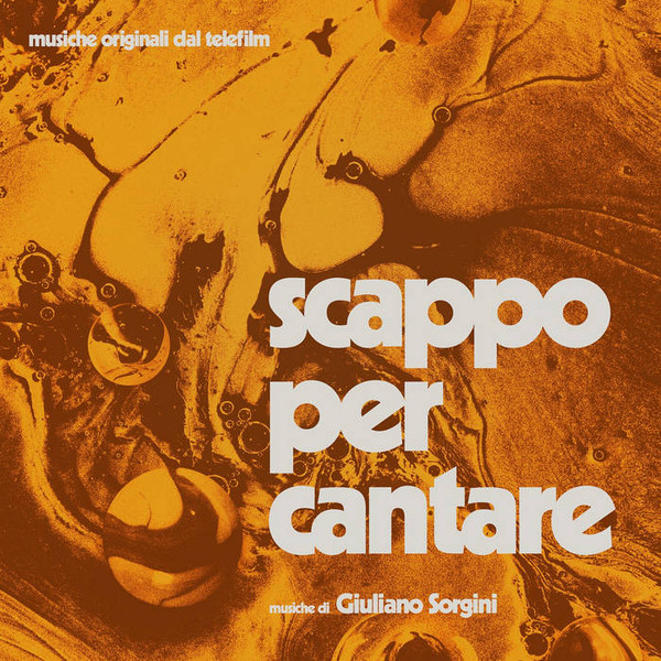 Giuliano Sorgini - Scappo Per Cantare | Four Flies Records (FLIES 60)