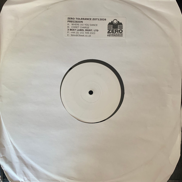 Precision - Where Do You Dance / Comet Charge | Zero Tolerance Recordings (ZOT12026) - main