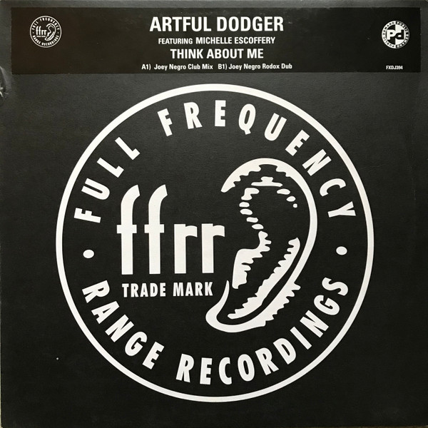 Artful Dodger Featuring Michelle Escoffery - Think About Me (Joey Negro Mixes) | FFRR (FXDJ394) Artful Dodger Featuring Michelle Escoffery - Think About Me (Joey Negro Mixes) | FFRR (FXDJ394)