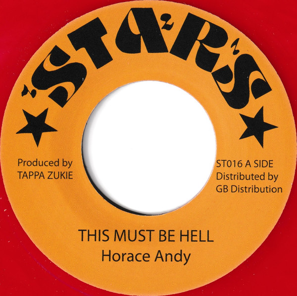 Horace Andy - This Must Be Hell | Stars (ST016)