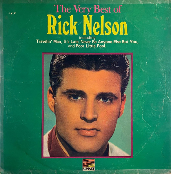 Ricky Nelson - The Very Best Of Rick Nelson | Sunset Records (SLS 50164) Ricky Nelson - The Very Best Of Rick Nelson | Sunset Records (SLS 50164)