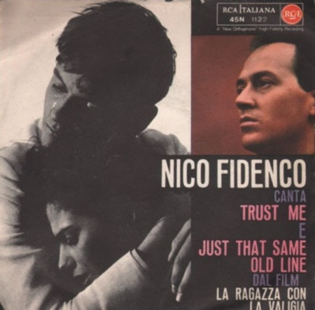 Nico Fidenco - Trust Me / Just That Same Old Line | RCA Italiana (45N 1122)