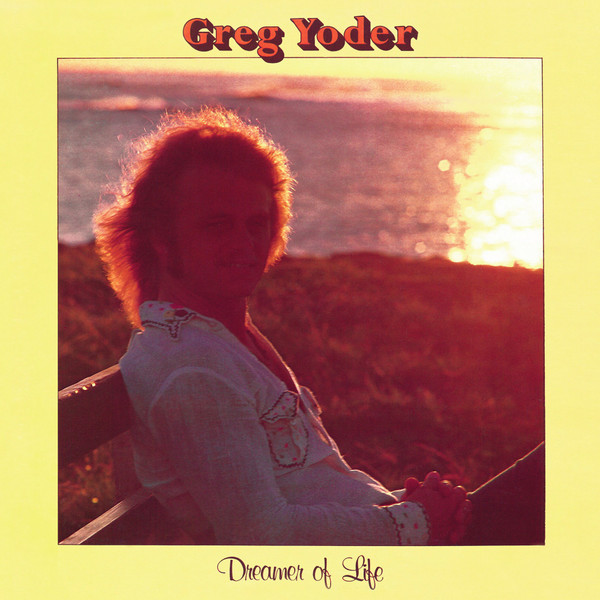 Greg Yoder - Dreamer Of Life | Favorite Recordings (FVR117LP)