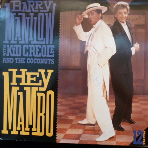 Barry Manilow With Kid Creole And The Coconuts - Hey Mambo | Arista (609 781) - main