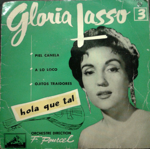 Gloria Lasso - 3 - Hola Que Tal | La Voix De Son Maître (7 EGF 180)