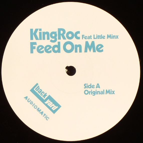 King Roc - Feed On Me | Back Yard Recordings (BACK 011DJX01)