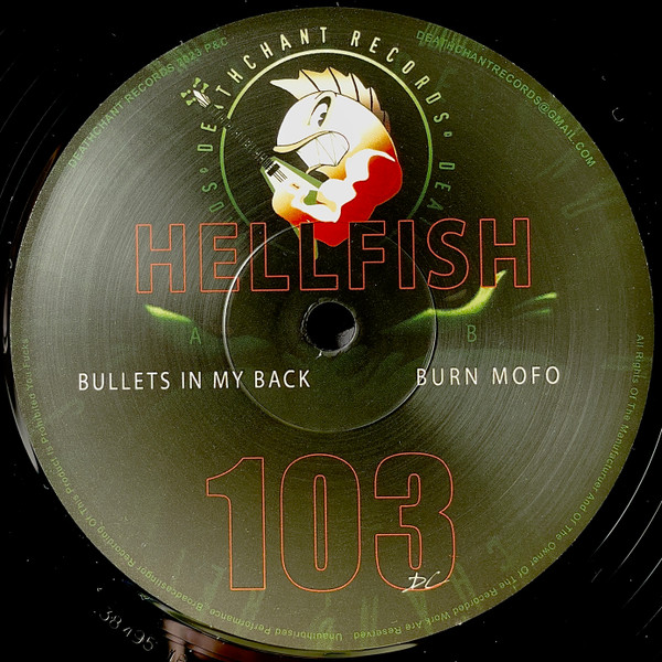 Hellfish - Bullets In My Back / Burn Mo Fo | Deathchant (DC 103)