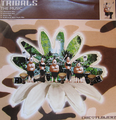 Tribals - The Music | Chic Flowerz Records (CF 004)