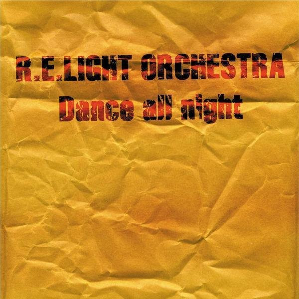 R.E.Light Orchestra - Dance All Night | Externa (GOOD 88)