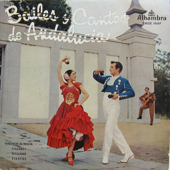 Various - Bailes Y Cantos de Andalucia | Alhambra (EMGE 70107)