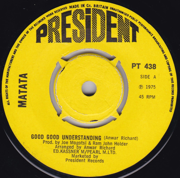 Matata - Good Good Understanding / Gimme Some Lovin' | President Records (PT 438)