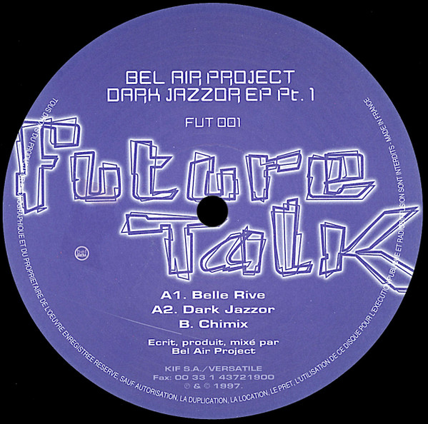 Bel Air Project - Dark Jazzor EP Pt. 1 | Future Talk (FUT 001)