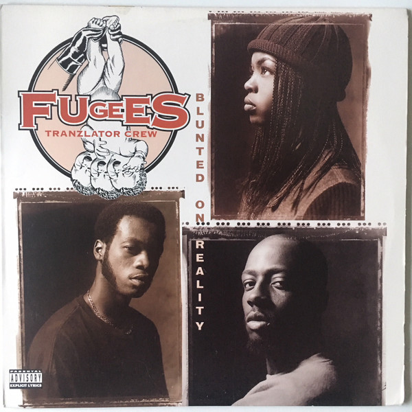 Fugees - Blunted On Reality | Ruffhouse Records (C 57462)