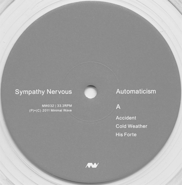 Sympathy Nervous - Automaticism | Minimal Wave (MW032) - 3 Sympathy Nervous - Automaticism | Minimal Wave (MW032) - 3