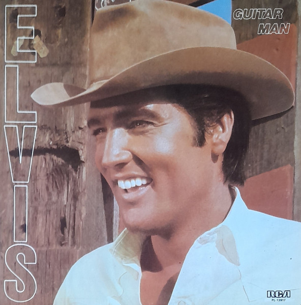 Elvis Presley - Guitar Man | RCA Victor (PL-13917)
