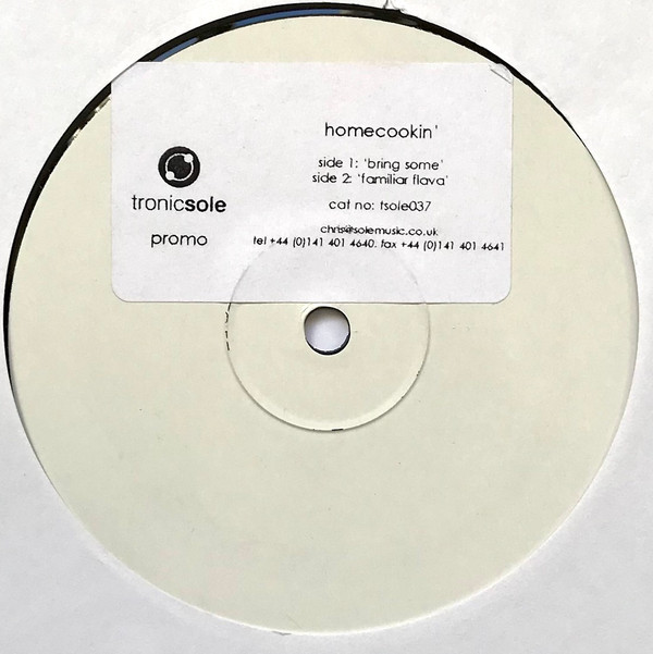 Homecookin' - Bring Some / Familiar Flava | Tronicsole (TSOLE-037)