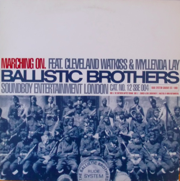 Ballistic Brothers Featuring Cleveland Watkiss & Myllenda Lay - Marching On | Soundboy Entertainment (12 SBE 004)