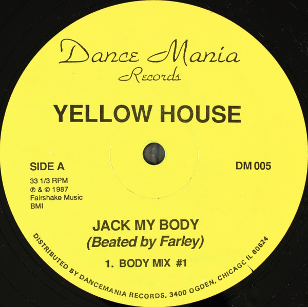 Yellow House - Jack My Body | Dance Mania (DM 005)