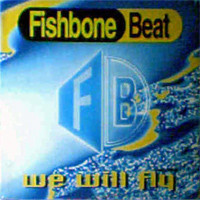 Fishbone Beat - We Will Fly | Next Records (NT 060 95)