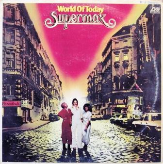 Supermax - World Of Today | Atlantic (W 40423)