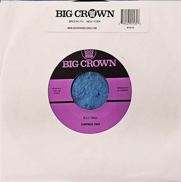 Surprise Chef - Bully Ball | Big Crown Records (BC153-45) - 3