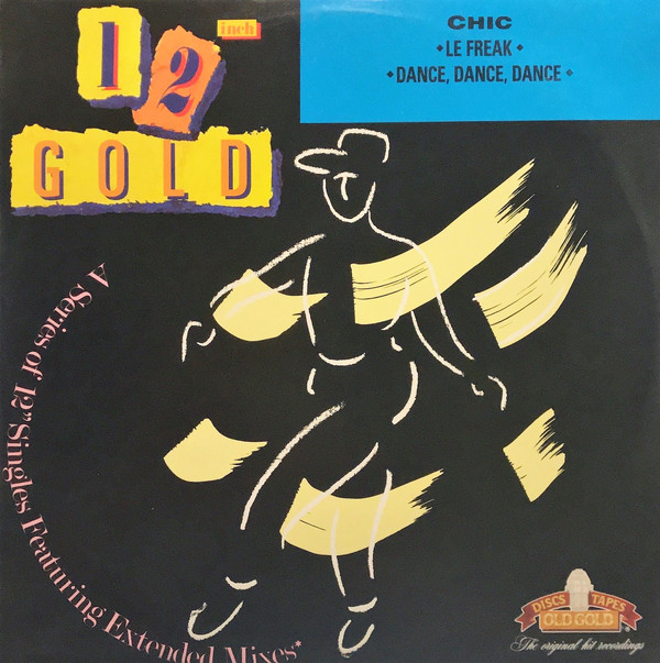 Chic - Le Freak / Dance, Dance, Dance | Old Gold (OG 4184)