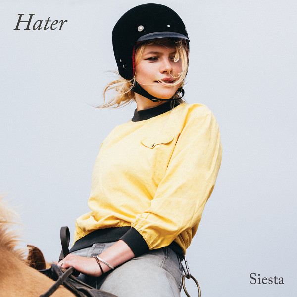 Hater - Siesta | Fire Records (FIRELP529)