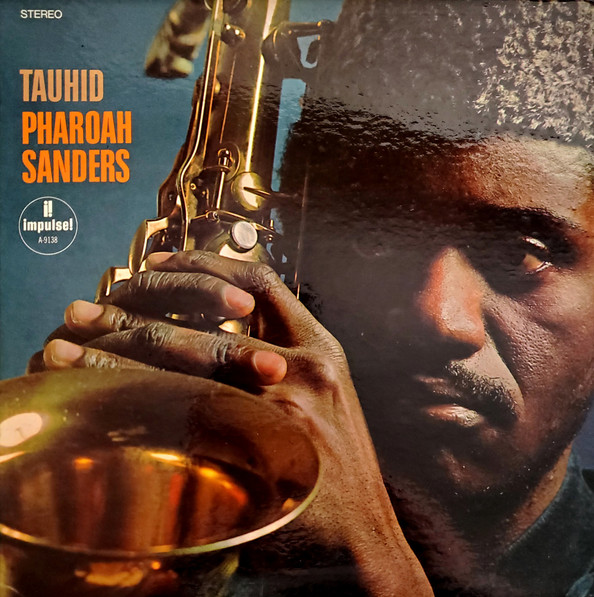 Pharoah Sanders - Tauhid | Impulse! (AS-9138)