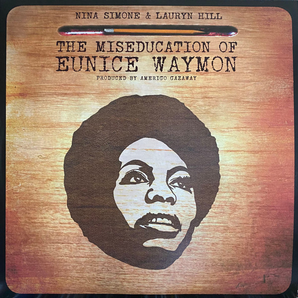 Amerigo Gazaway - Nina Simone & Lauryn Hill - The Miseducation Of Eunice Waymon | Soul Mates Records (none) - main
