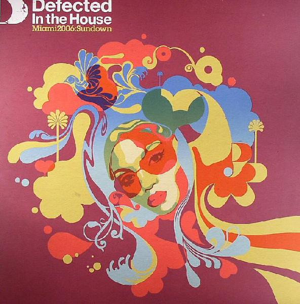 Various - Defected In The House - Miami 2006:Sundown | ITH Records (ITH16LP2) Various - Defected In The House - Miami 2006:Sundown | ITH Records (ITH16LP2)