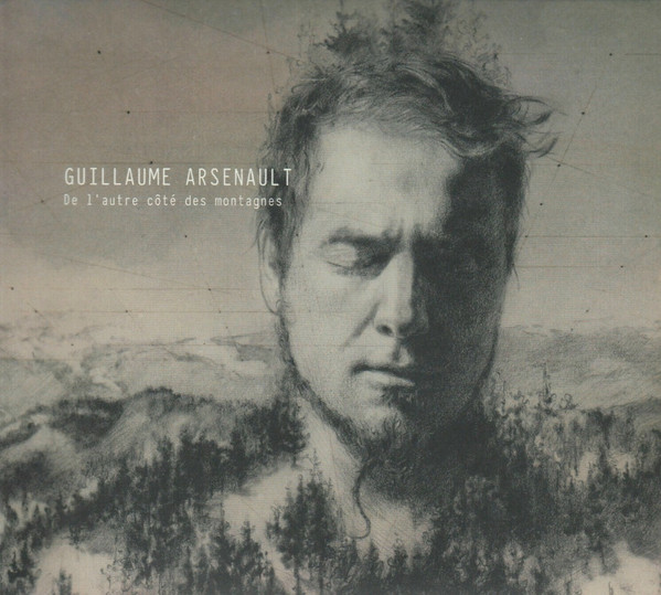 Guillaume Arsenault - De L'Autre Côté Des Montagnes | Coop Les Faux-Monnayeurs (none)