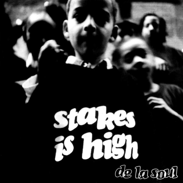 De La Soul - Stakes Is High | Tommy Boy (TBCD 1149) De La Soul - Stakes Is High | Tommy Boy (TBCD 1149)