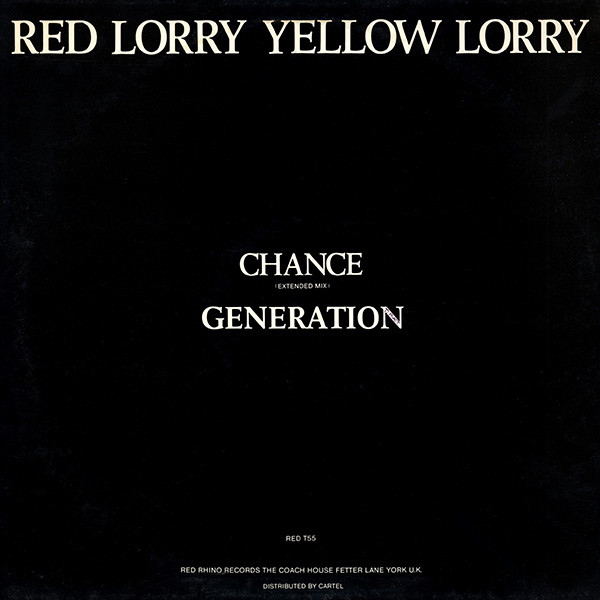 Red Lorry Yellow Lorry - Chance | Red Rhino Records (RED T55) - 2
